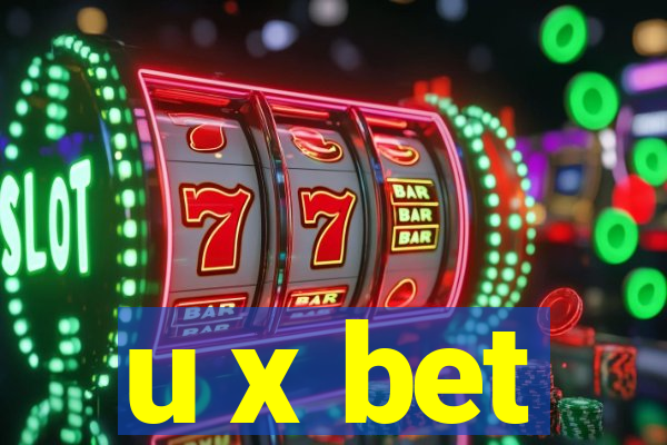 u x bet